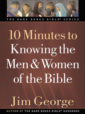 10 Minutes to Knowing the Men and Women of the Bible - ebook